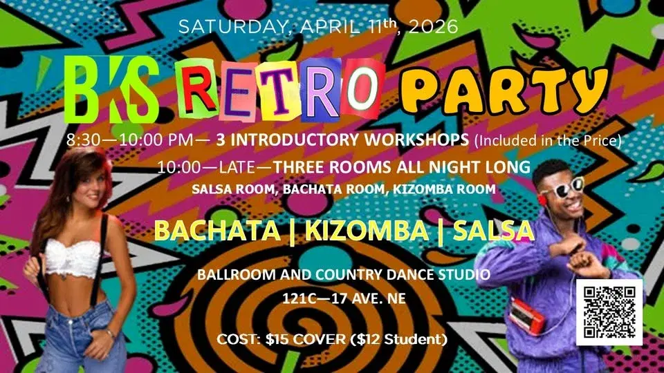 BKS (Bachata Kizomba Salsa) RETRO Party!