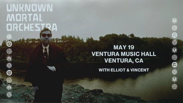 Unknown Mortal Orchestra at Ventura Music Hall