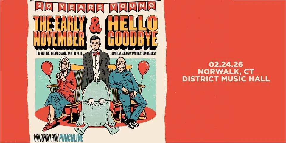 The Early November / Hellogoodbye: 20 Years Young