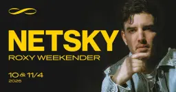 NETSKY WEEKENDER ∞ ROXY PRAGUE