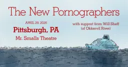 The New Pornographers with support from Will Sheff (of Okkervil River)