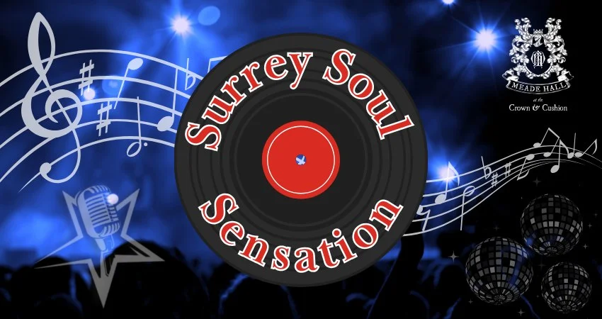 *SOLD OUT* Surrey Soul Sensation (Daytime Event) | Meade Hall at The Crown & Cushion
