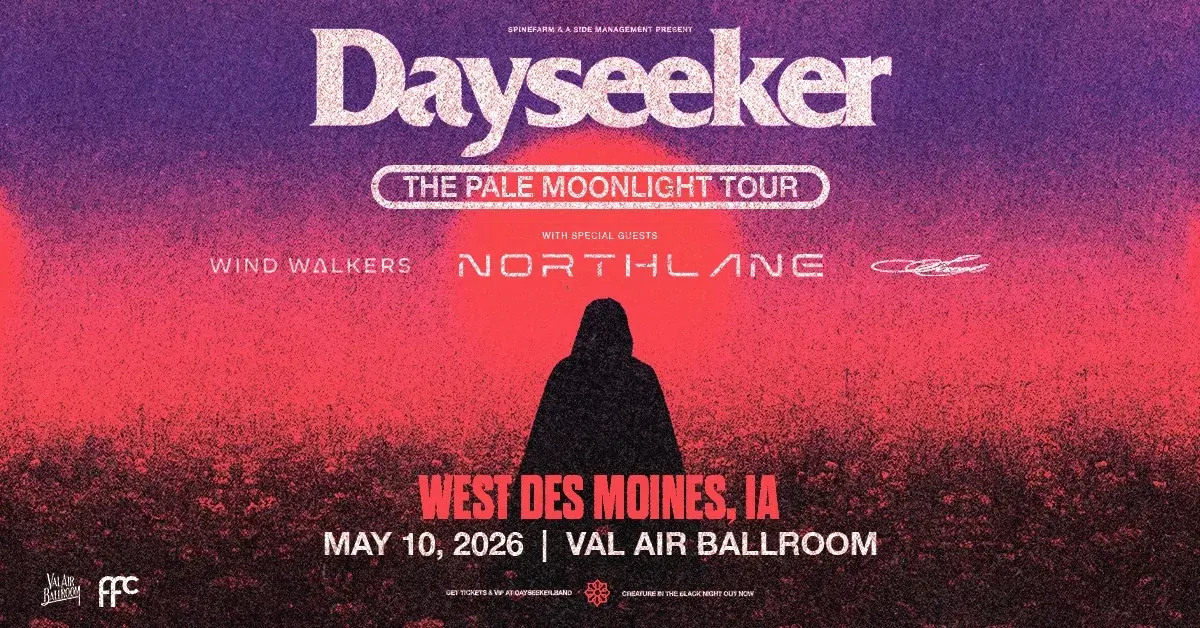 Dayseeker with Northlane, Wind Walkers, & sace6 at Val Air Ballroom