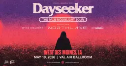 Dayseeker with Northlane, Wind Walkers, & sace6 at Val Air Ballroom