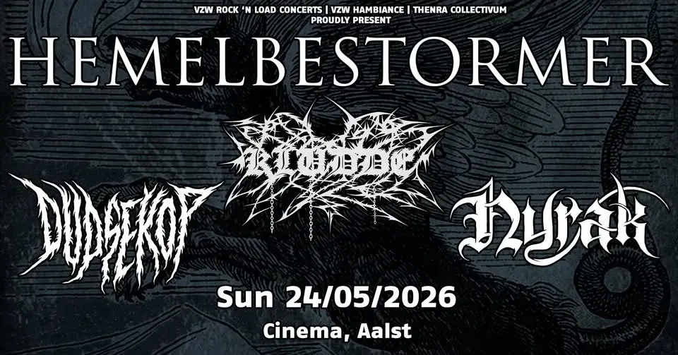 HEMELBESTORMER / KLUDDE - 25th Anniversary / DUDSEKOP / NYRAK // Cinema, Aalst