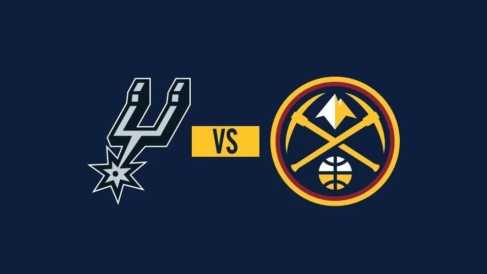 Denver Nuggets vs. San Antonio Spurs