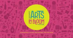 Arts In Bloom Festival