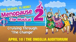 Menopause The Musical 2: Cruising Through 'The Change'