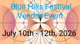 Blue Hills Festival Craft & Vendor Event
