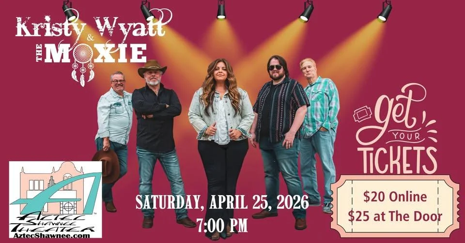 Kristy Wyatt & The Moxie at Aztec Shawnee Theater!