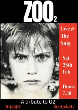 ZOO2 U2 Tribute @ The Snig