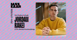 Viru Keskus kutsub: Jordan Rakei (UK) | Jazzkaar 2026