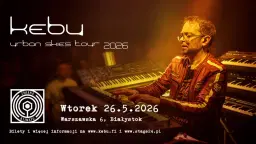 Kebu - Urban Skies Tour 2026 - Białystok