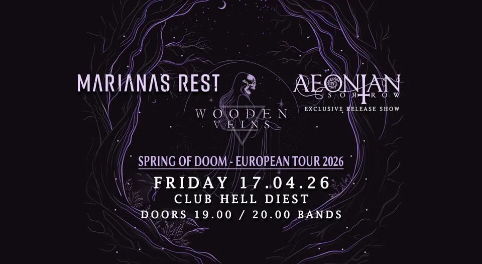 SPRING OF DOOM: Marianas Rest / Aeonian Sorrow / Wooden Veins