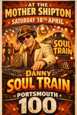Danny Soul Train is back to The Mother Shipton as we celebrate Portsmouth 100 đđ¶đ»
