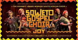Soweto Gospel Choir - JOY! | Malmö