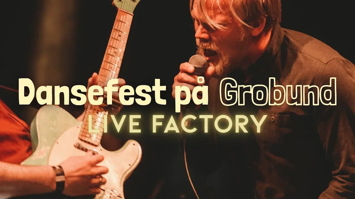 Live Factory // Dansefest på Grobund