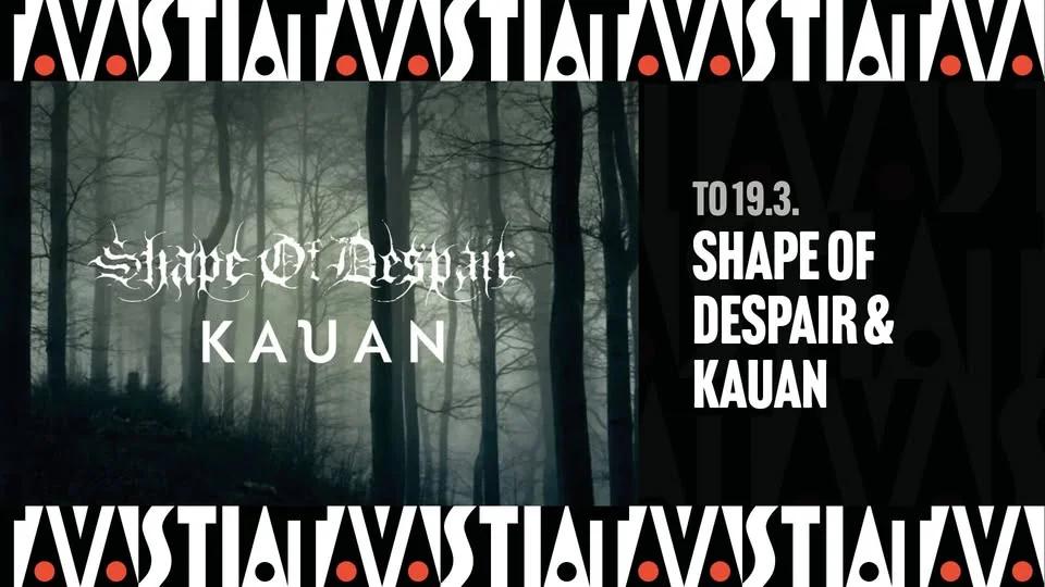 Shape of Despair & KAUAN / Tavastia-klubi