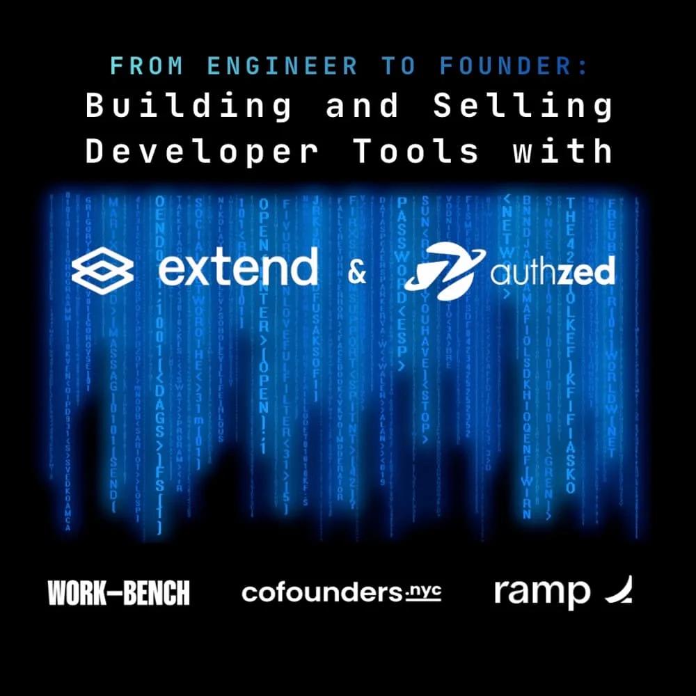 From Engineer to Founder: Building and Selling Developer Tools with Extend & Authzed