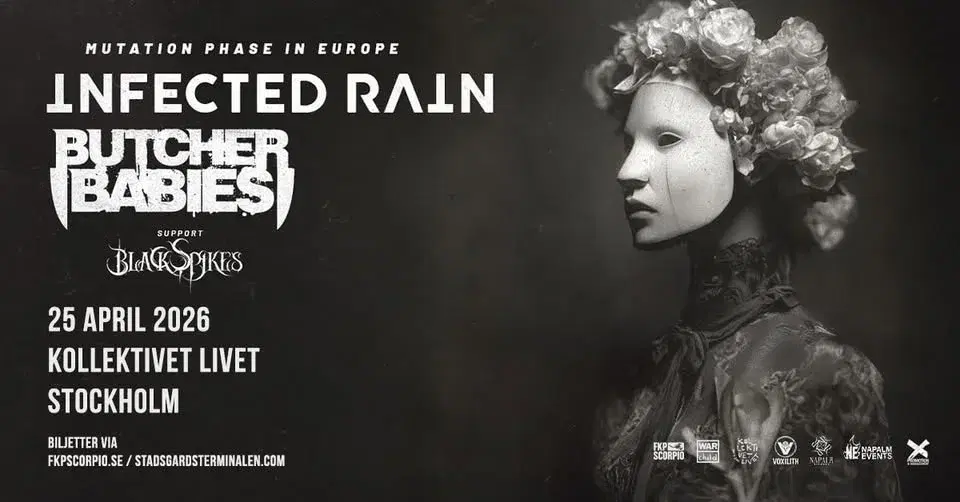 Infected Rain & Butcher Babies + Support: Black Spikes | Stockholm