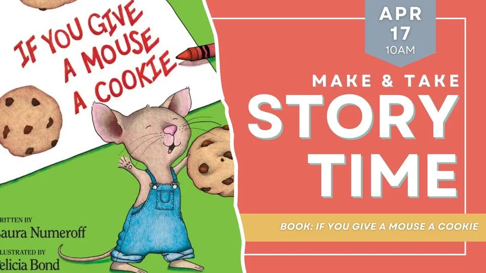 Make & Take Storytime: If You Give a Mouse a Cookie