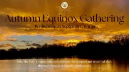 Autumn Equinox Fold Community Gathering