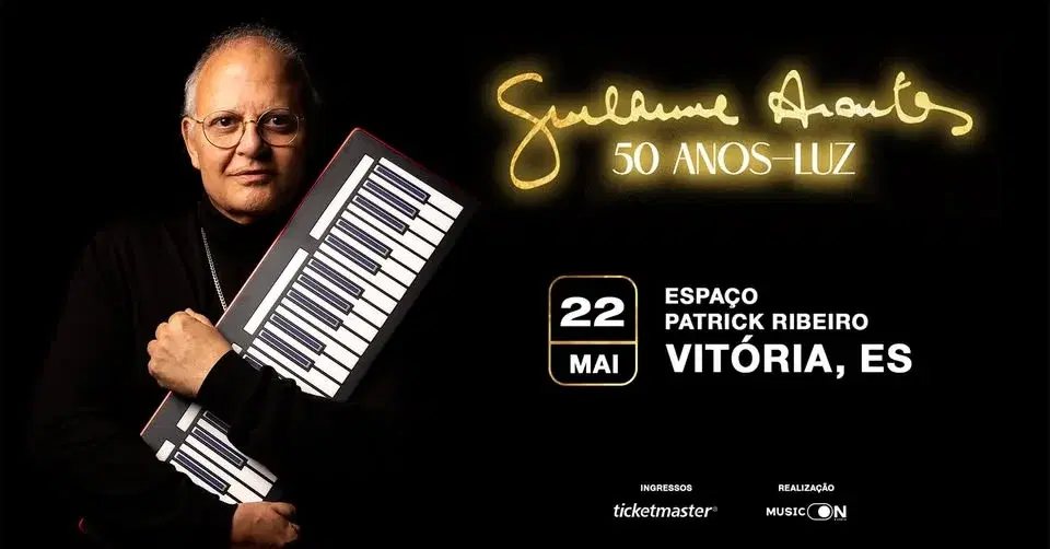 VITÓRIA | 22.MAI - GUILHERME ARANTES: 50 ANOS-LUZ