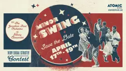 Save the Date: Minor Swing at Atomic Ballroom!