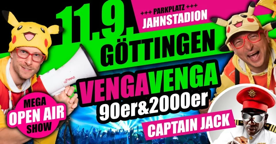 11.09. ★ VENGA VENGA ★ GÖTTINGEN (Jahnstadion) ★ Die 90er&2000er Partyshow