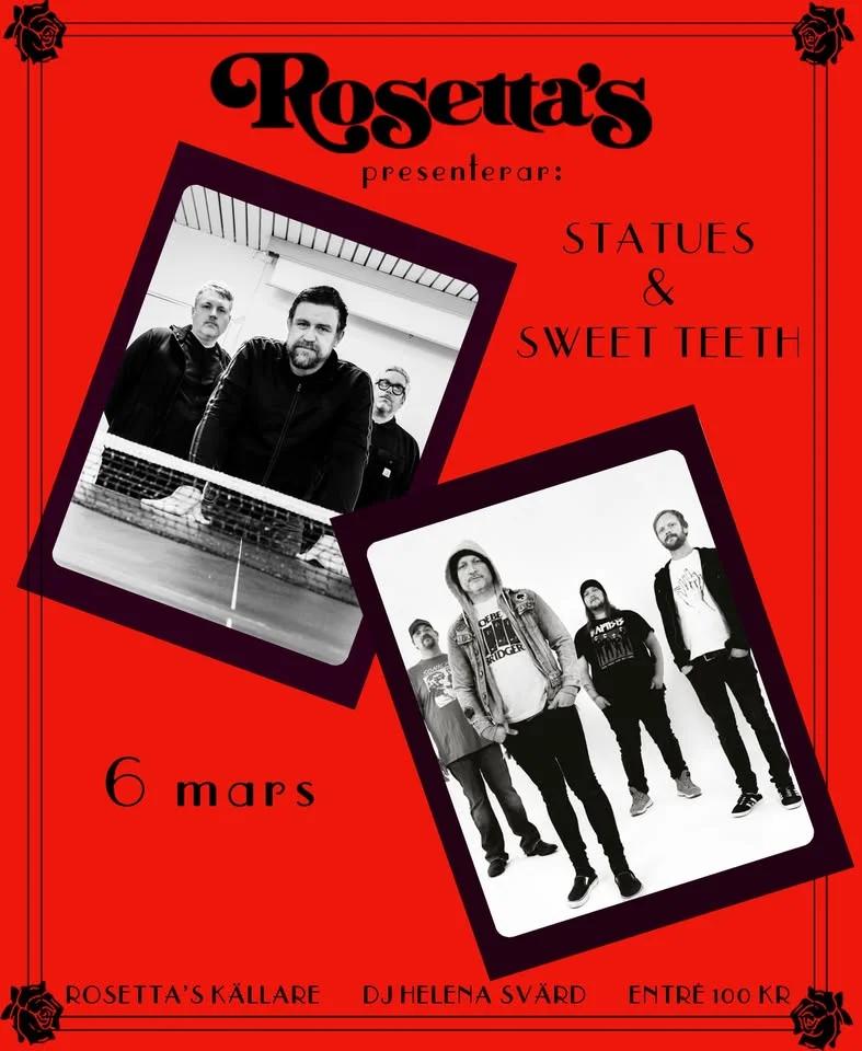Sweet Teeth & Statues till Rosetta´s källare 6 mars