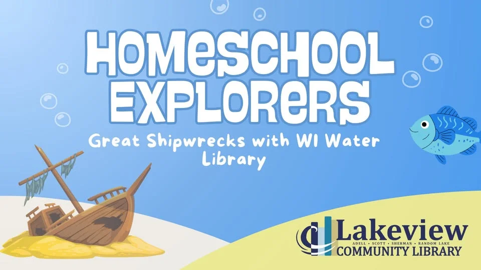 Homeschool Explorers: Great Lake Shipwrecks with WI Water Library (Registration Required)