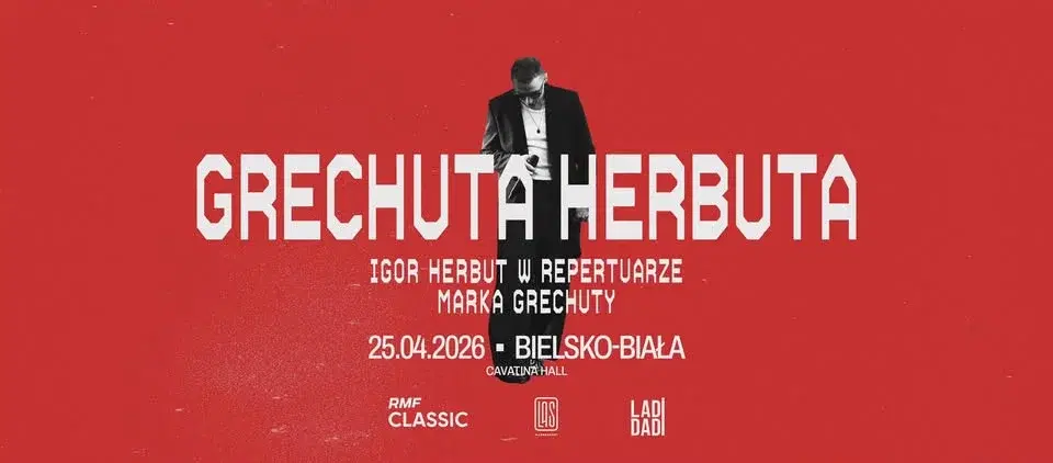GRECHUTA HERBUTA | BIELSKO-BIAŁA | 25.04.2026