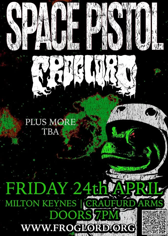 SPACE PISTOL + Froglord | The Craufurd Arms, MK