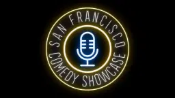 S. F. Comedy Showcase