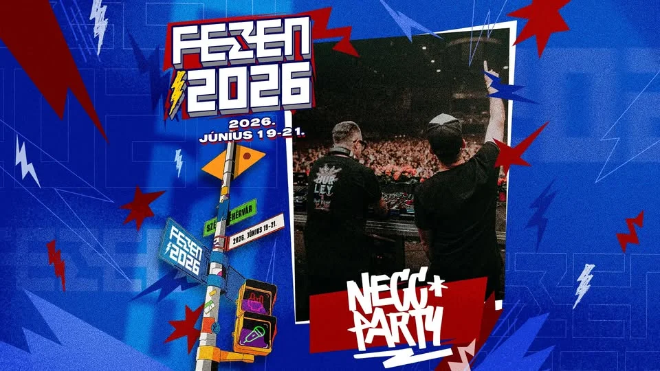 Necc Party | FEZEN Fesztivál | 06.20.
