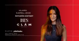 9.04 Ines õhtusöök-kontsert @GLÄM
