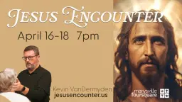 Jesus Encounter Weekend April 16-18