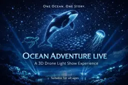 Ocean Adventure -Drone & Laser Show - Live