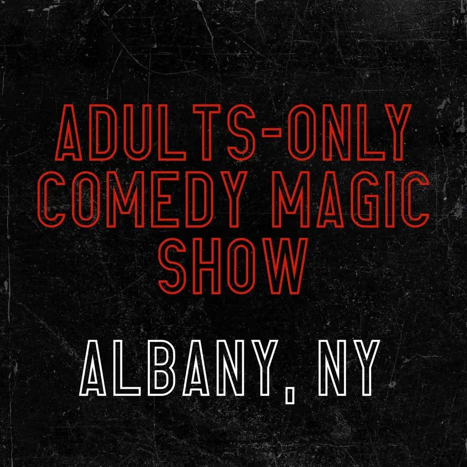 Magic for Adults: Albany, NY