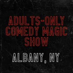 Magic for Adults: Albany, NY