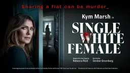 Single White Female Live at Theatre Royal Glasgow