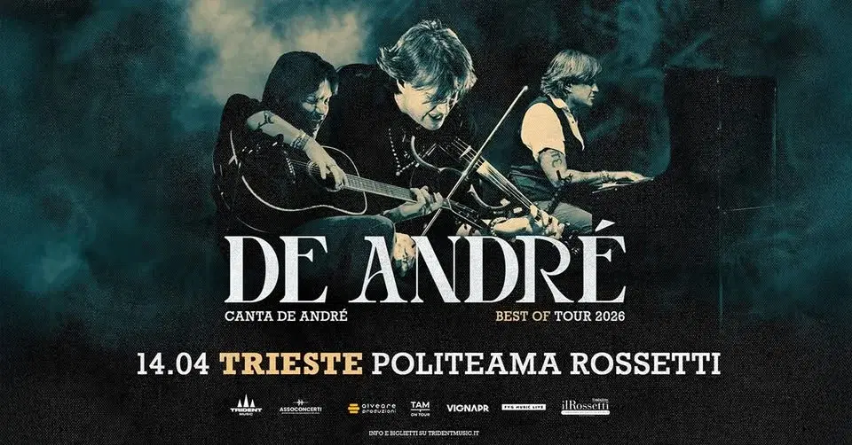 DE ANDRÉ CANTA DE ANDRÉ Best Of Tour ● Trieste, Il Rossetti ● 14.04.2026