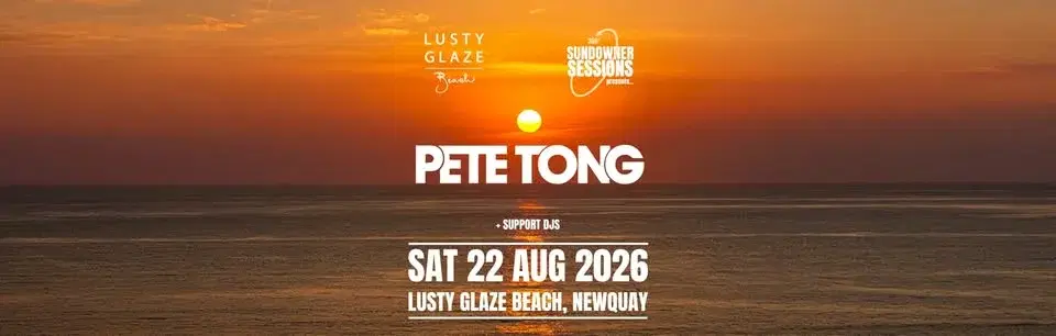 Pete Tong | 360° Stage | Lusty Glaze Beach