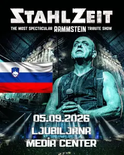 STAHLZEIT Die spektakulärste Rammstein Tribute Show 20 Jahre Jubiläumstour | Ljubljana
