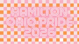 2026 Hamilton Ohio Pride Festival