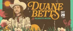 Duane Betts & Palmetto Motel
