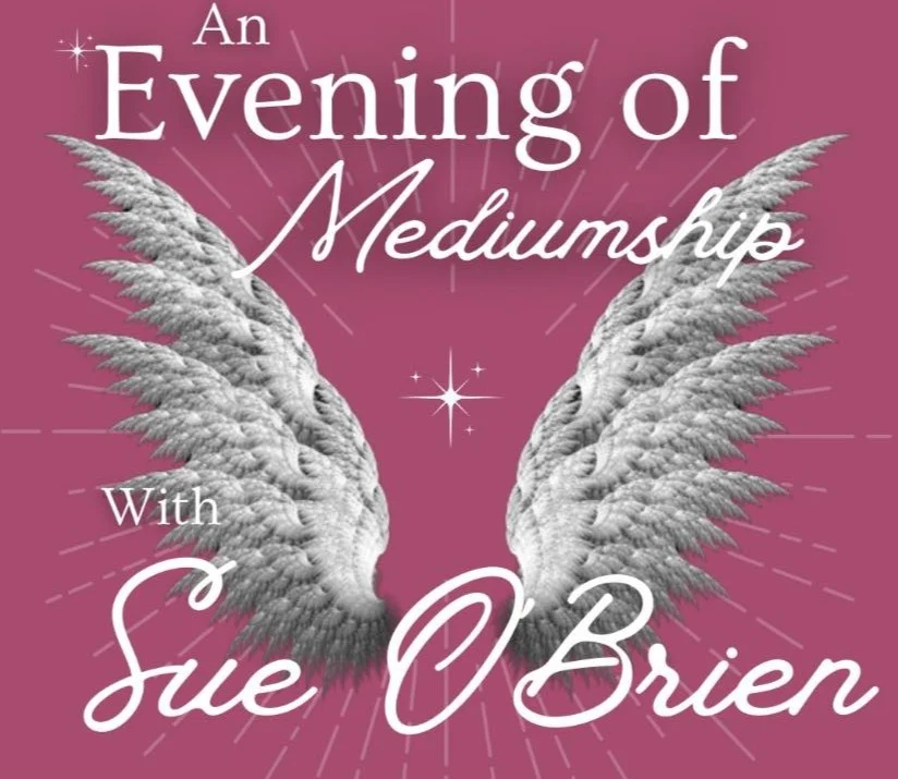 An Evening of Mediumship with Sue O'Brien