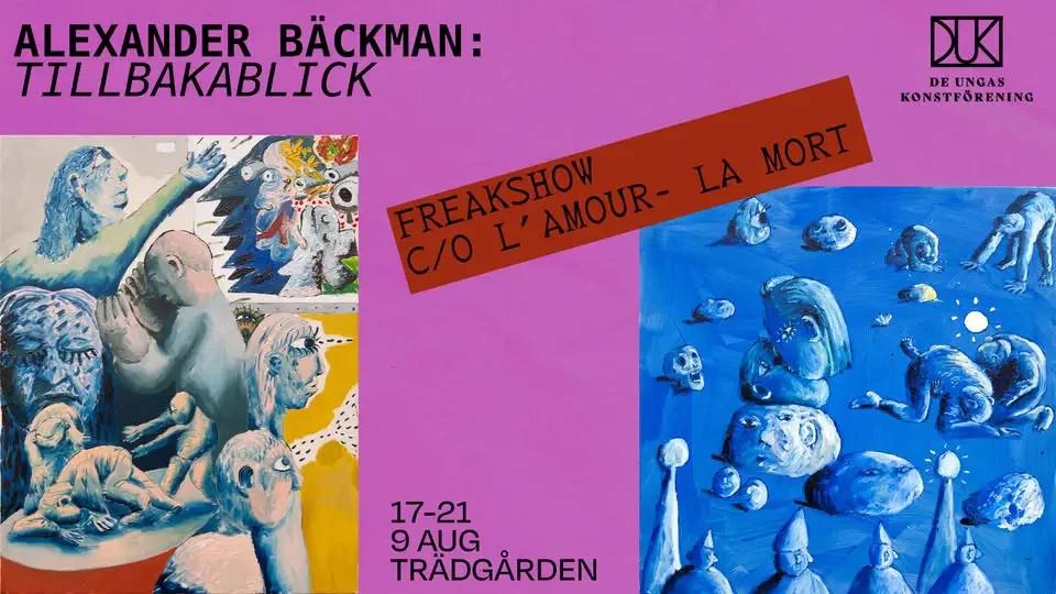 đž DUK presenterar: Alexander BĂ€ckman + FREAKSHOW