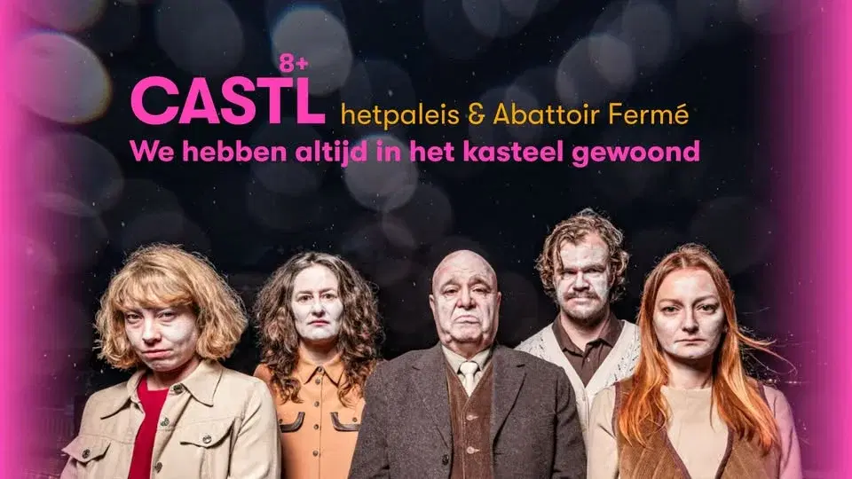 CASTL (8+) - hetpaleis & Abattoir Fermé | theater | muziek | performance