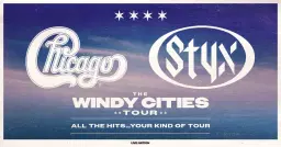 Chicago & Styx: The Windy Cities Tour